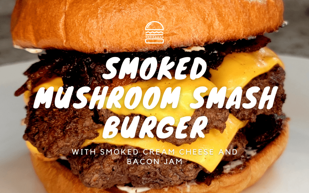 Smoked Mushroom Smash Burgers with Bacon Jam